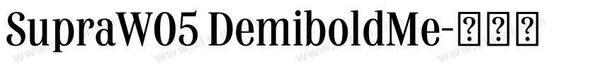 SupraW05 DemiboldMe字体转换 SupraW05 DemiboldMe字体转换